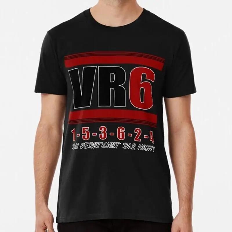 Unisex Vr6 Engine Tuning Firing Order 6 Cylinder Cool Saying Gift Idea S 5XL T Shirt