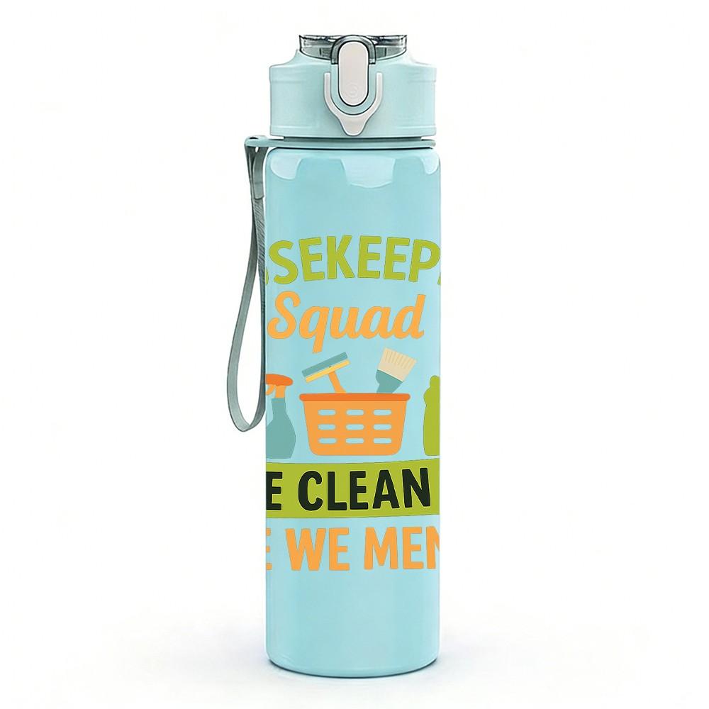 1PC Housekeeping Squad Service Text 750ml Color Plastic Sports Water Bottle Leakproof Flip Straw Lid Suitable for Sports Office Home Use