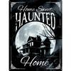 Home Sweet Haunted Home Plaque