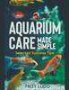 Книга Aquarium Care Made Simple