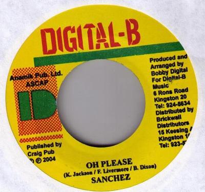 7-дюймовая пластинка SANCHEZ - Oh Please NONE Digital-B 2004 Ямайка Регги, Ска и Даб Б/У