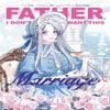 Father I Dont Want This Marriage Vol. 1 by Yuri Paperback Book 9781911720102
