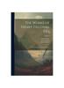 Книга The Works of Henry Fielding, Esq : With an Essay On His Life and Genius; Volume 9