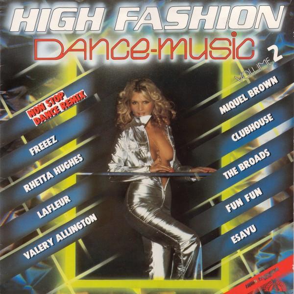 LP Пластинка VARIOUS High Fashion DanceMusic Том 2 88071A HIGH FASHION M 1983 Нидерланды Танцевальная Электроника Б/У