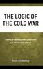 The The Logic of the Cold War : The Web of Interdependent Governance and the Connective Power Book