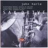 CD JOHN HARLE - Sax Drive  4435292 Argo 1995 UK Jazz Б/у
