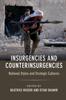 The Insurgencies and Counterinsurgencies : National Styles and Strategic Cultures Book