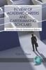 Книга In View of Academic Careers and Career-making Scholars : Innovative Ideas for Institutional Reform