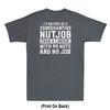 I'd Rather Be A Conservative Nutjob Than A Liberal (Print On Back) Unisex's T-Shirt