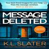 Message Deleted by K. L. Slater Paperback Book 9781405962490