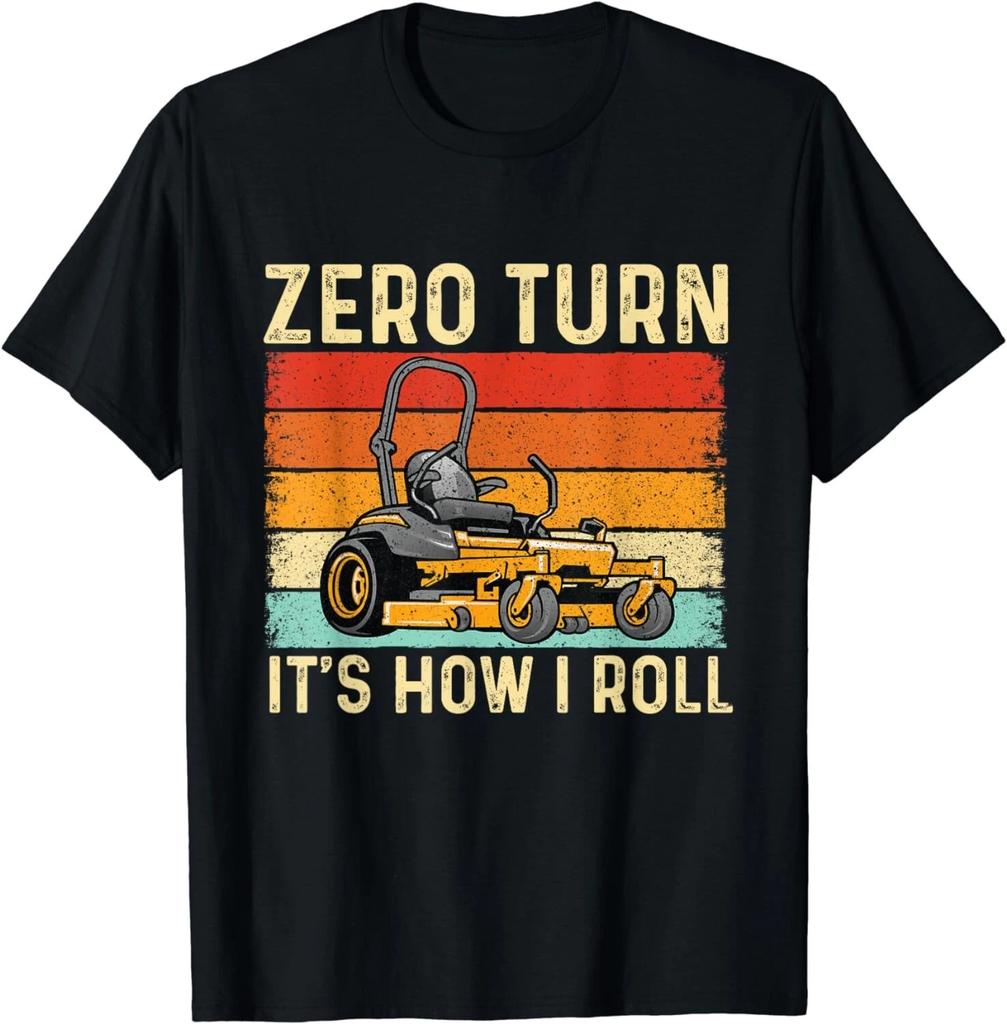Zero Turn It's How I Roll - Landscaper Gardener Lawn Mowing Gifts Unisex T-Shirt