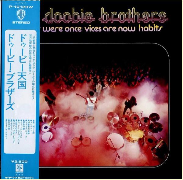 Виниловая пластинка DOOBIE BROTHERS What Were Once Vices Are How Habits P10129W WARNER BROS 1976 Япония Рок Б/у
