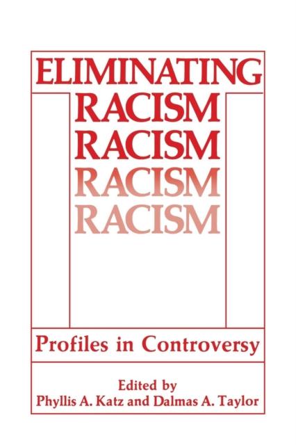 The Eliminating Racism : Profiles In Controversy Book