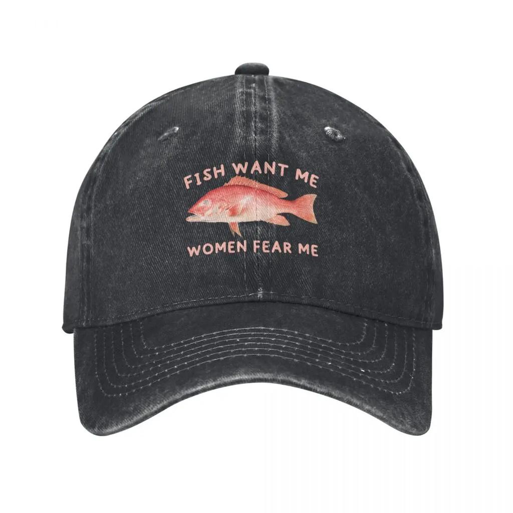 Fish Want Me Women Fear MeCap Baseball Cap fashionable New In The Hat Hat Unisex For The Sun New Hat Unisex Womens