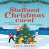 A Shetland Christmas Carol by Erin Green Paperback Book 9781472295033