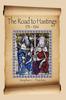 Книга The Road To Hastings : 978-1066