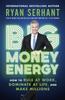 Книга Big Money Energy : How To Rule At Work, Dominate At Life, and Make Millions