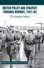 The British Policy and Strategy Towards Norway, 1941-45 Book