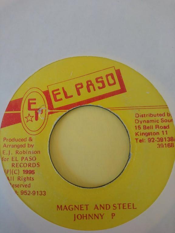 7-дюймовая пластинка JOHNNY P - Magnet & Steel NONE El Paso 1995 Ямайка Регги, Ска и Даб Б/У