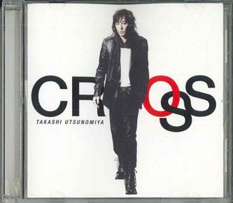 CD TAKASHI UTSUNOMIYA - Cross KICM3240PROMO KING Japan Obi Japanese Pop/Rock Used