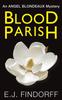 Книга Blood Parish : An Angel Blondeaux Mystery : 1
