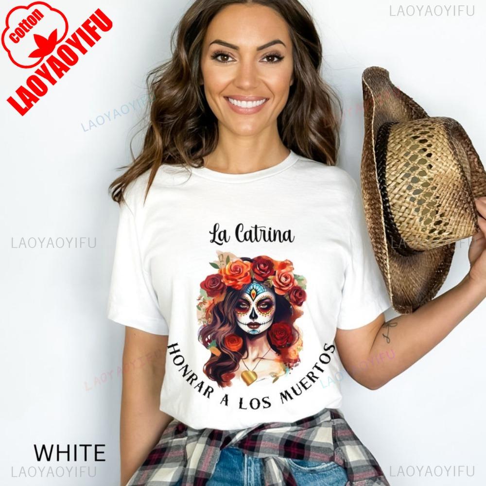 La Catrina Honor The Dead TShirt Dia De Los Muertos Tees Day Of The Dead Gift Calavera Sugar Skull Mexicana Spanish Tops
