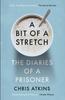 Книга A Bit of a Stretch : The Diaries of a Prisoner