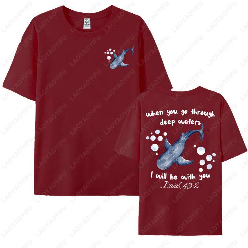 When You Go Through Deep Waters Printing Tshirt Christian Bible Verse Shirt Whale Shark Ocean Lover Gift Isaiah 432 Cotton Tees