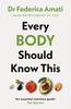 Книга Every Body Should Know This : The Science of Eating for a Lifetime of Health