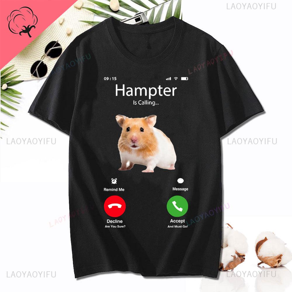 Dank Meme Hamster Staring Front Camera Hampter Calling T-shirt Fashion Cotton Short Sleeve T-shirts Casual Streetwear Unisex Tee Unisex