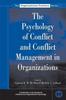 The The Psychology of Conflict and Conflict Management In Organizations Book