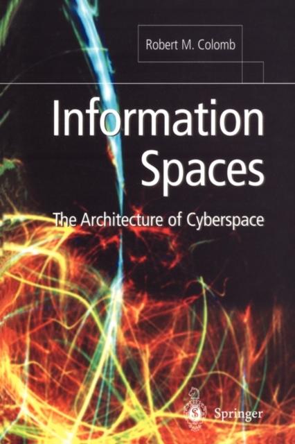 The Information Spaces : The Architecture of Cyberspace Book