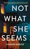 Книга Not What She Seems : A Novel