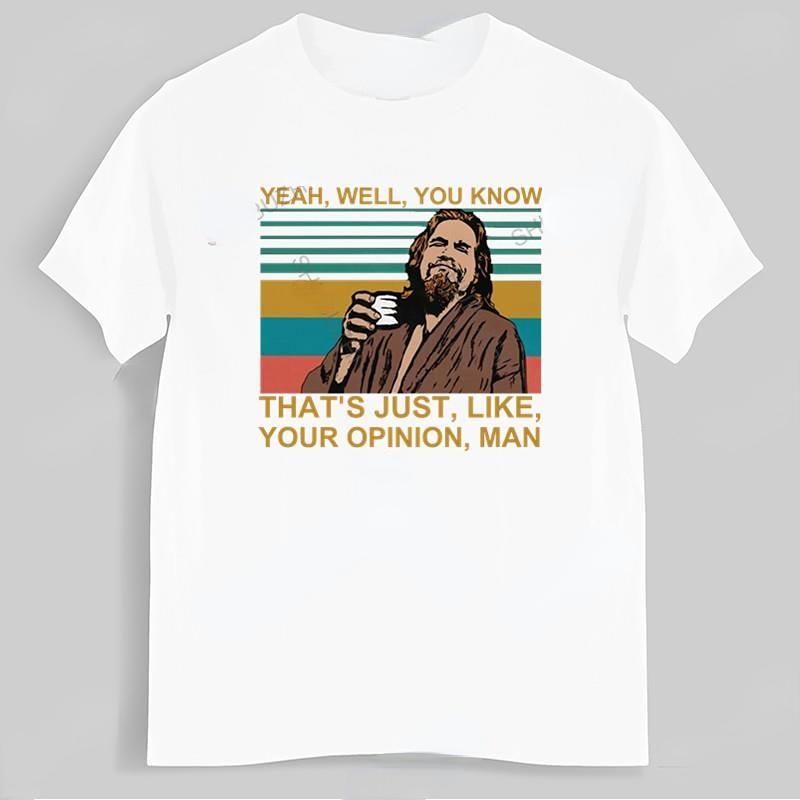 Винтажная футболка The Dude Большой Лебовски Да Ну Ты Знаешь Это Просто Как Твое Мнение Мужские Топы с Круглым Вырезом