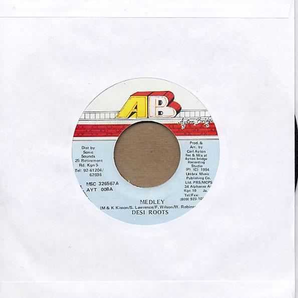 7inch Record DESI ROOTS - Medley AYT008,MSC32656 Ayton Bridge 1994 Jamaica Reggae, Ska & Dub Used