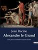 Книга Alexandre Le Grand : Une Piece De Theatre De Jean Racine