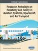 The Research Anthology On Reliability and Safety In Aviation Systems, Spacecraft, and Air Transport Book
