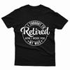I Thought I'd Retired Now I Work For My Wife Funny Mens T Shirt Top #P1#Or#A