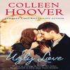 Ugly Love by Colleen Hoover Paperback Book 9781471136726