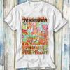Talking Heads Life During Wartime T Shirt Meme Gift Funny Top Tee Style Unisex Gamer Movie Music 713