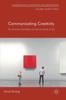 Книга Communicating Creativity : The Discursive Facilitation of Creative Activity In Arts
