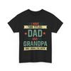 Dad Grandfather Shirt, I Have Two Titles Dad And Grandpa Father's Day Shirt
