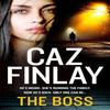 The Boss by Caz Finlay Paperback Book 9780008340681