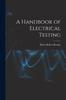 Книга A Handbook of Electrical Testing