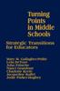 Книга Turning Points In Middle Schools : Strategic Transitions for Educators