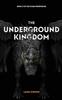 Книга The Underground Kingdom : Book 2 of the Elyan Prophecies