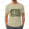 Reel Cool Dad Graphic T Shirts For Unisex Trendy Dad Design Summer Clothes Fishing Life Funny Shirts Unisex Fishing Lovers Tiedye Top
