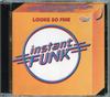 CD INSTANT FUNK - Looks So Fine  068381247025 Unidisc Canada Soul/Funk Used