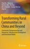 Книга Transforming Rural Communities In China and Beyond : Community Entrepreneurship and Enterprises, Infrastructure Development and Investment Modes