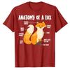 Anatomy of A Fox | Cute Sweet Carnivore Funny Animal Gift T-Shirt Humor Fox-Lovers Graphic Tee Tops Short Sleeve Blouses Gifts